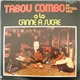 Tabou Combo - A La Canne A Sucre