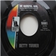 Betty Turner - Be Careful Girl / Stand By And Cry